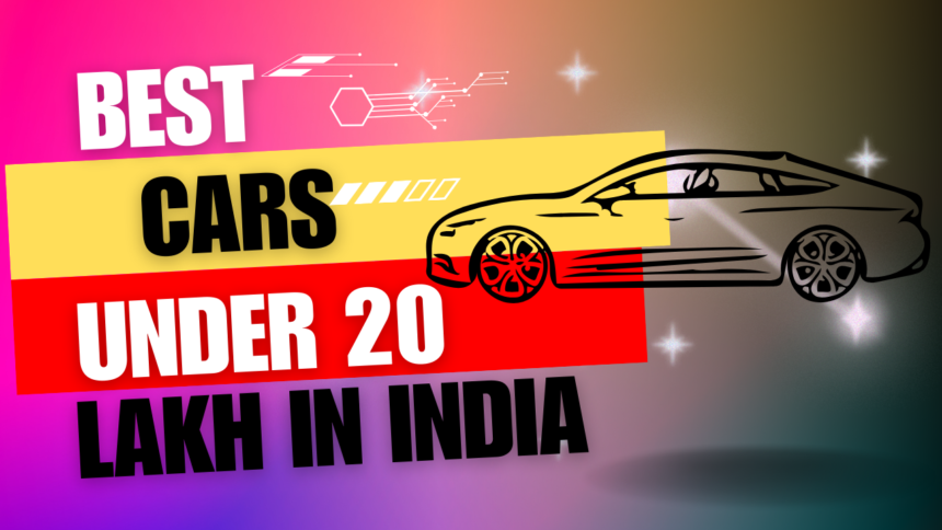 Best Cars Under 20 Lakh in India